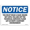 Signmission OSHA, You Must Wear Hair Beard Net Until You, 24in X 18in Plastic, 24" W, 18" H, Landscap OS-NS-P-1824-L-19100